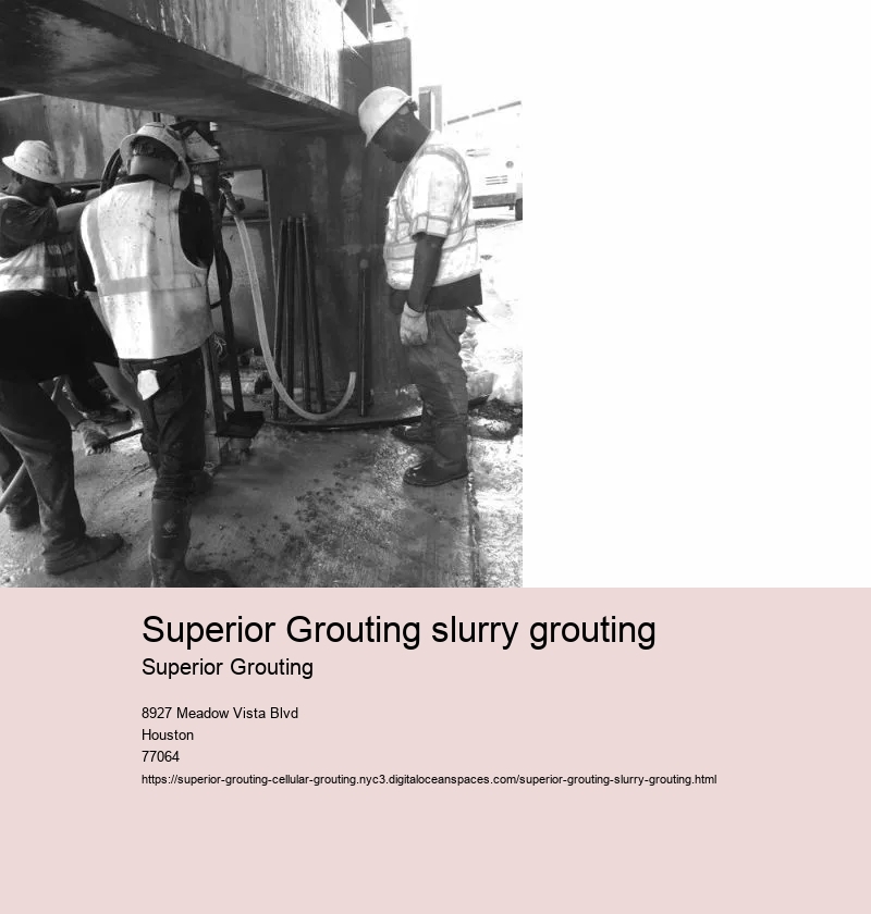 Superior Grouting slurry grouting Superior Grouting Superior Grouting slurry grouting